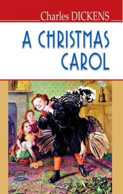 A Christmas Carol — Чарлз Діккенс