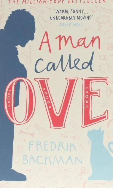 A Man Called Ove — Фредрік Бакман