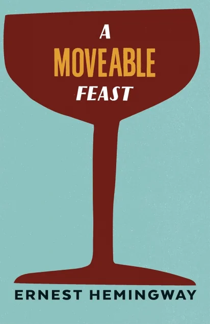 A Moveable Feast — Ернест Гемінґвей