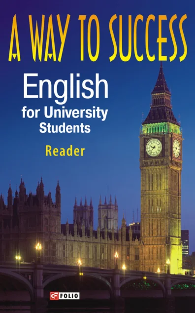 A Way to Success: English for University Students. Reader — Вивчення мов
