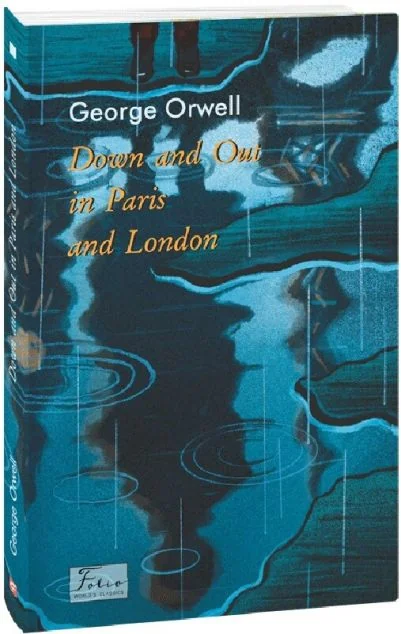 Down and Out in Paris and London — Класична проза