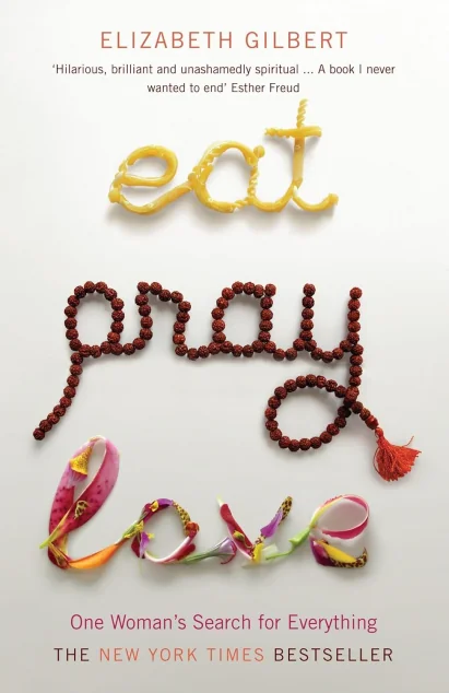 Eat, Pray, Love — Елізабет Ґілберт