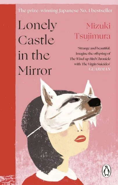 Lonely Castle in the Mirror — Penguin Books