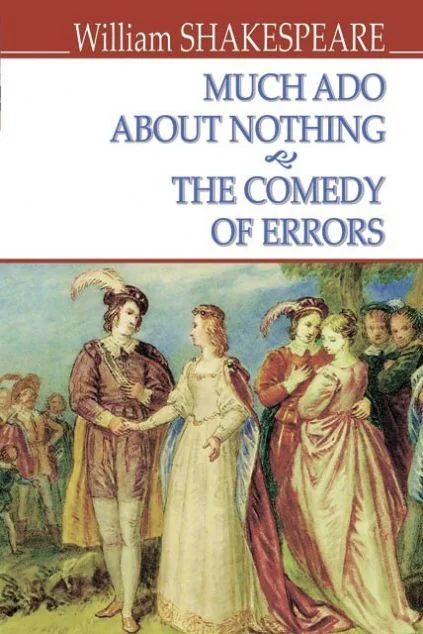 Much Ado About Nothing. The Comedy of Errors — Художня література іноземними мовами