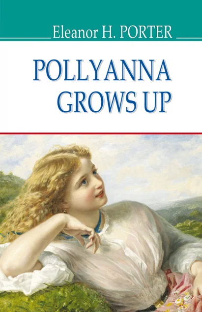 Pollyanna Grows Up — Дитяча література іноземними мовами