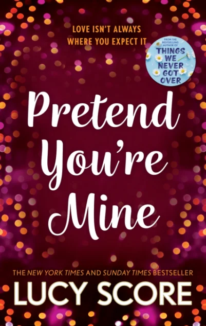 Pretend You're Mine — Сучасні любовні романи