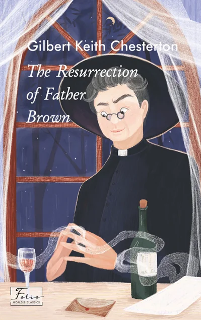 The Resurrection of Father Brown (адаптований текст) — Класична проза