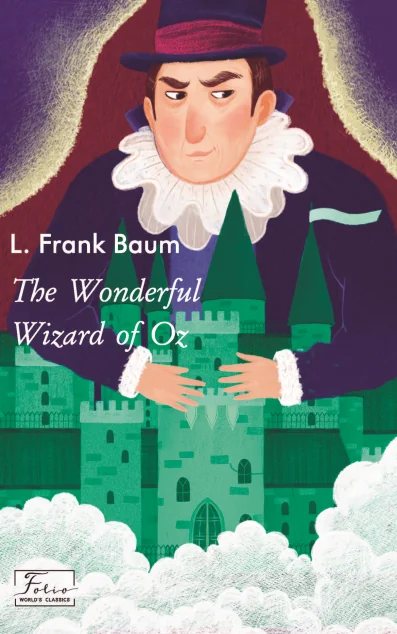 The Wonderful Wizard of Oz (Folio World's Classics) — Дитяча література іноземними мовами