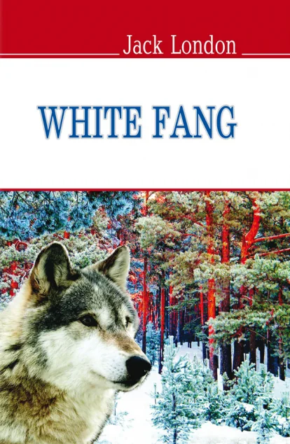 White Fang (адаптований текст) — Художня література іноземними мовами